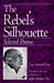 The Rebel's Silhouette Selected Poems by Faiz Ahmad Faiz