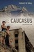 The Caucasus An Introduction by Thomas de Waal