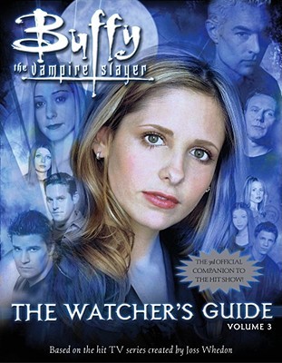 buffy-the-vampire-slayer-the-watcher-s-guide-volume-3
