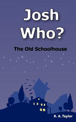 josh-who-the-old-schoolhouse