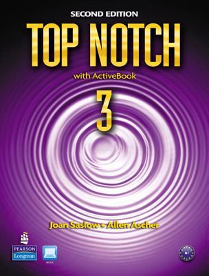 Top Notch 3 with Activebook by Joan M. Saslow