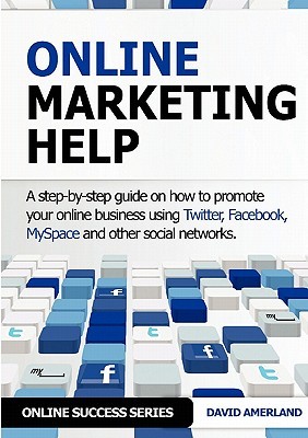 online-marketing-help-how-to-promote-your-online-business-using-twitter-facebook-myspace-and-other-social-networks