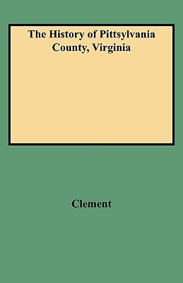 The History of Pittsylvania County, Virginia Descarga gratuita de Google ebook store