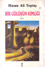 Ebook Bir Gülüşün Kimliği by Hasan Ali Toptaş read! Ebook Bir Gülüşün Kimliği by Hasan Ali Toptaş read!