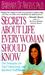 Secrets About Life Every Woman Should Know Ten Principles for Total Emotional and Spiritual Fulfillment by Barbara De Angelis