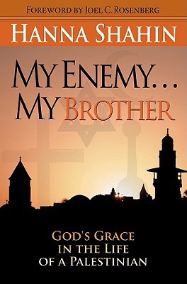 my-enemy-my-brother-god-s-grace-in-the-life-of-a-palestinian