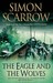 The Eagle and the Wolves (Eagle, #4) by Simon Scarrow