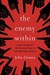The Enemy Within 2,000 Years of Witch-hunting in the Western World by John Demos