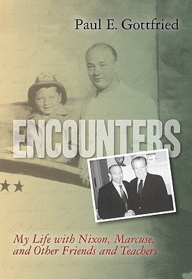 encounters-my-life-with-nixon-marcuse-and-other-friends-and-teachers
