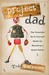 Project Dad The Complete Do-It-Yourself Guide for Becoming a Great Father by Todd Cartmell