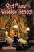 Red Flame Wizard's School by Pamela Shine