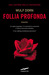 Follia profonda by Wulf Dorn
