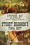 Stuart Brannon's Final Shot cover