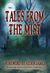Tales From The Mist by Mitzi Flyte