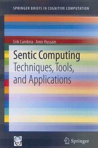 sentic-computing-techniques-tools-and-applications
