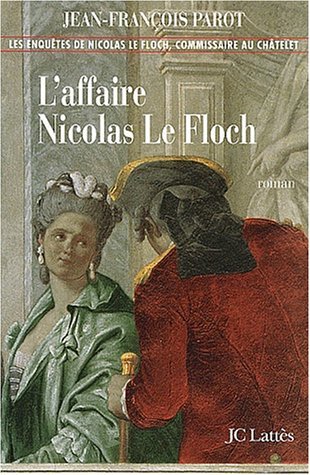 Le Fantôme de la rue Royale : Nº3 : Une enquête de Nicolas Le Floch (French Edition)