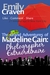 The Grand Adventures of Madeline Cain Photographer Extraordinaire (Book 1) by Emily Craven