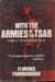 With the Armies of the Tsar A Nurse at the Russian Front, 1914-18 by Florence Farmborough