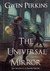 The Universal Mirror (Artifacts of Empire, #1) by Gwen Perkins