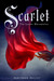 Scarlet (Lunar Chronicles, #2) by Marissa Meyer