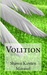 Volition (Volition, #1) by Shawn Kirsten Maravel