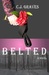 Belted by C.J. Graves
