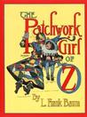 The Patchwork Girl of Oz (Oz, #7)