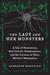 The Lady and Her Monsters: A Tale of Dissections, Real-Life Dr. Frankensteins, and the Creation of Mary Shelley's Masterpiece