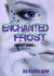 Enchanted Frost (Frost, #8) by Kailin Gow