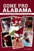 Gone Pro Alabama The Crimson Tide Athletes Who Became Legends by Steve Millburg