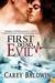 First Do No Evil (Blood Secrets, #1) by Carey Baldwin