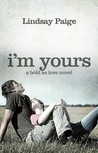 I'm Yours (Bold As Love, #2)