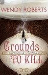 Grounds to Kill cover