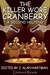 The Killer Wore Cranberry: A Second Helping