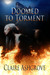 Doomed to Torment (Inherited Damnation, #6) by Claire Ashgrove