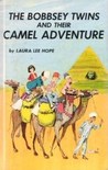 The Bobbsey Twins And Their Camel Adventure cover