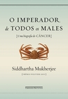 O Imperador de Todos Os Males