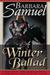 A Winter Ballad by Barbara Samuel