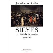 Sieyès: La clé de la Révolution française par Jean-Denis Bredin