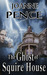 The Ghost of Squire House by Joanne Pence