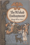 The Wicked Enchantment