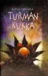 Turmankukka (Turmankukka, #1)