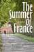 The Summer of France by Paulita Kincer