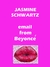 EMAIL FROM BEYONCE by Jasmine Schwartz