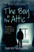 The Boy in the Attic The Chilling, Real-Life Story of a Satanic Murder and the Truth that Haunts by David Malone