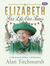 Elizabeth Her Life, Our Times A Diamond Jubilee Celebration by Alan Titchmarsh
