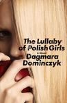 The Lullaby of Polish Girls