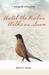 Until the Robin Walks on Snow by Bernice L. Rocque