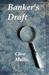 Banker's Draft by Clive Mullis