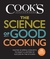 The Science of Good Cooking Master 50 Simple Concepts to Enjoy a Lifetime of Success in the Kitchen by Cook's Illustrated